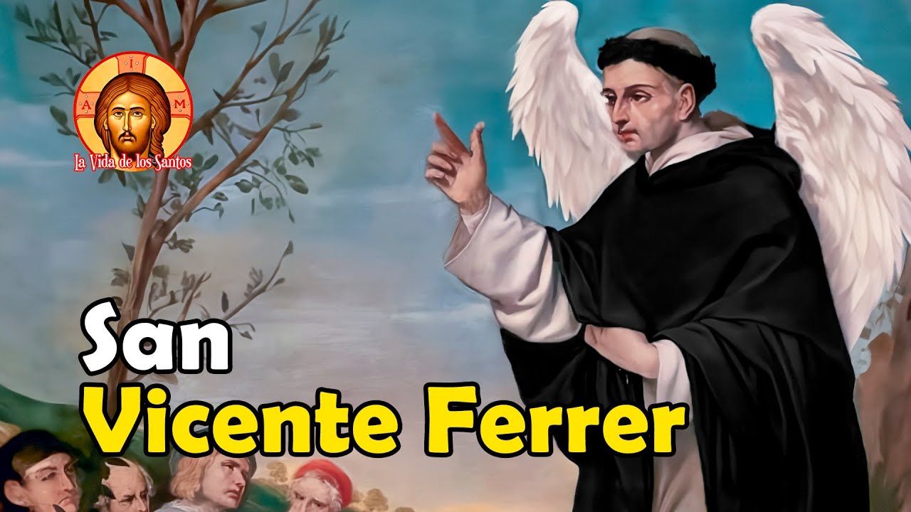 SAN VICENTE FERRER: El &Aacute;ngel de la Cristiandad