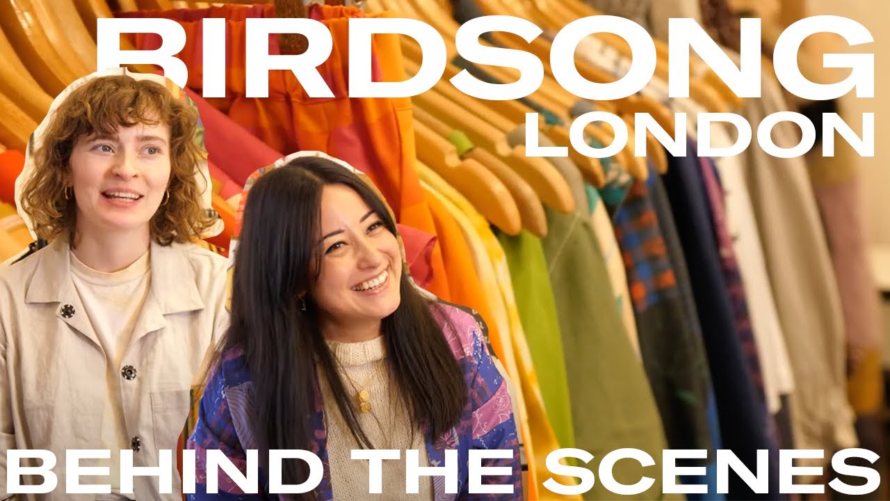 BRANDS BEHIND THE SCENES: SUSTAINABLE EDITION! BIRDSONG LONDON
