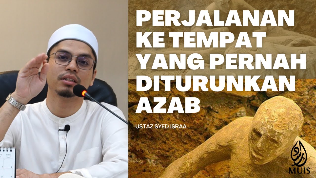 Perjalanan Ke Tempat Yang Pernah Diturunkan Azab | Kisah Perang Tabuk siri 3 | Kitab Raheeq Makhtum