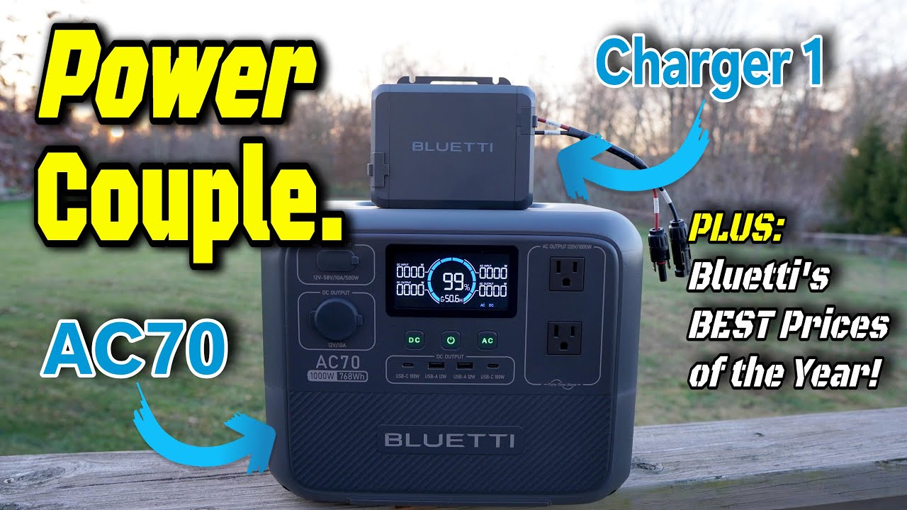 Two FANTASTIC Deals from Bluetti:  AC70 and Charger 1