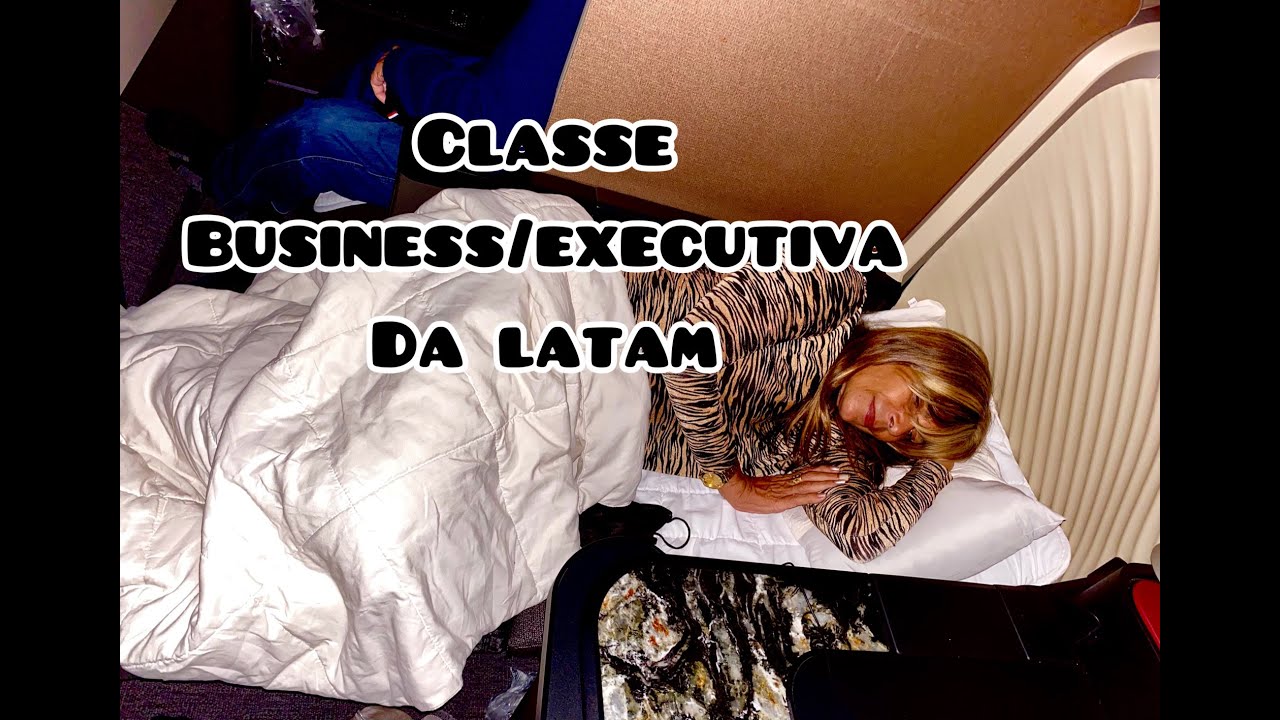 (EXCELENTE)-CLASSE BUSINESS EXECUTIVA DA LATAM