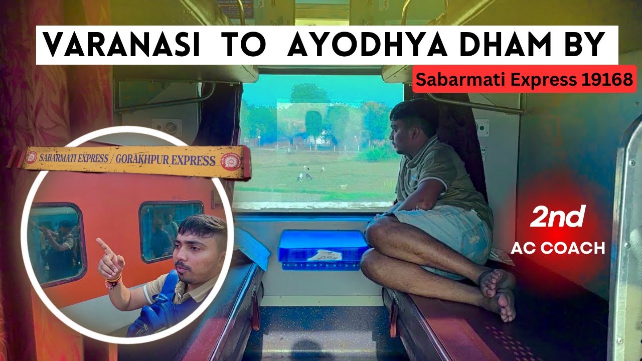 &ldquo;Sabarmati Express (2nd AC) Banaras to Ayodhya | Live Train Journey + Full Details 2025&rdquo;