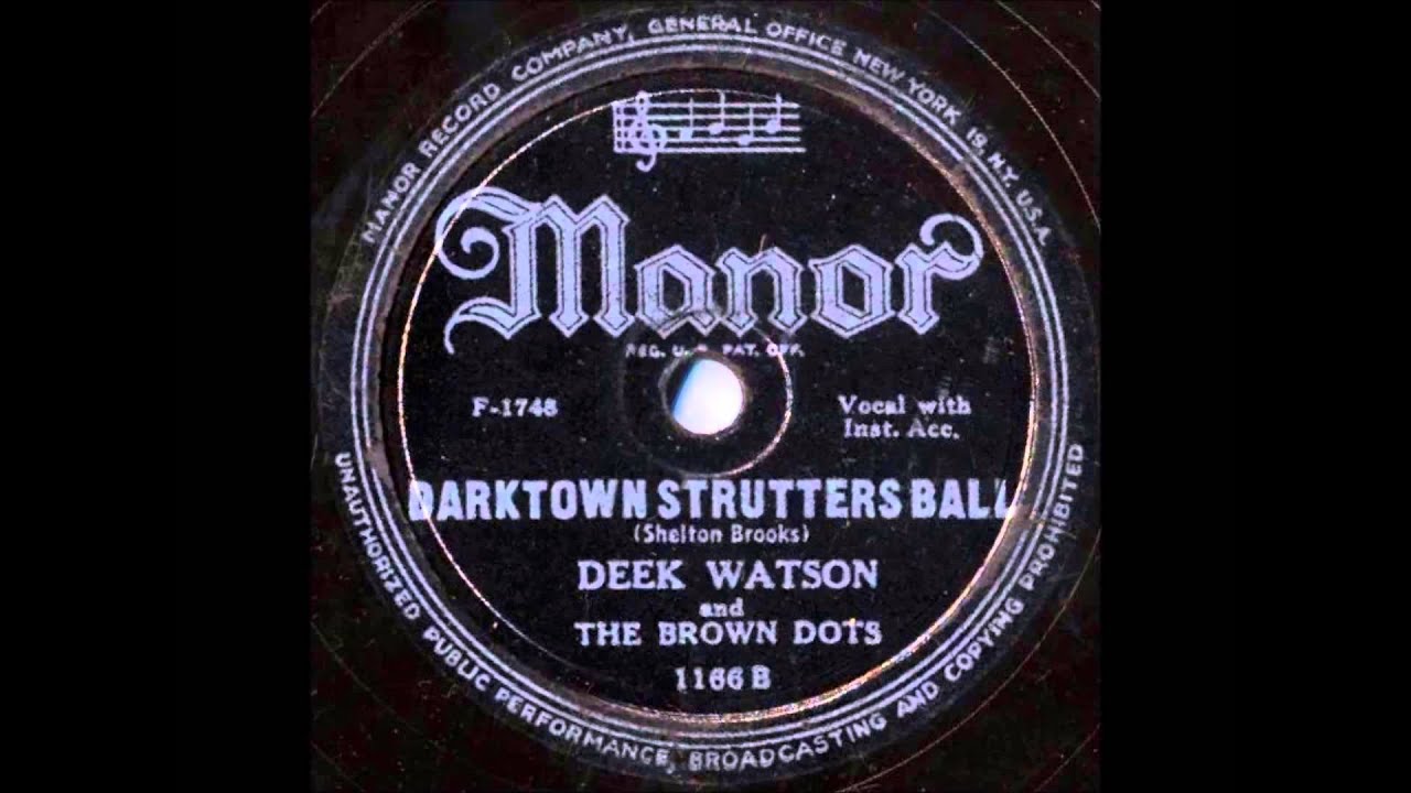 Deek Watson And The Brown Dots - Darktown Strutters Ball