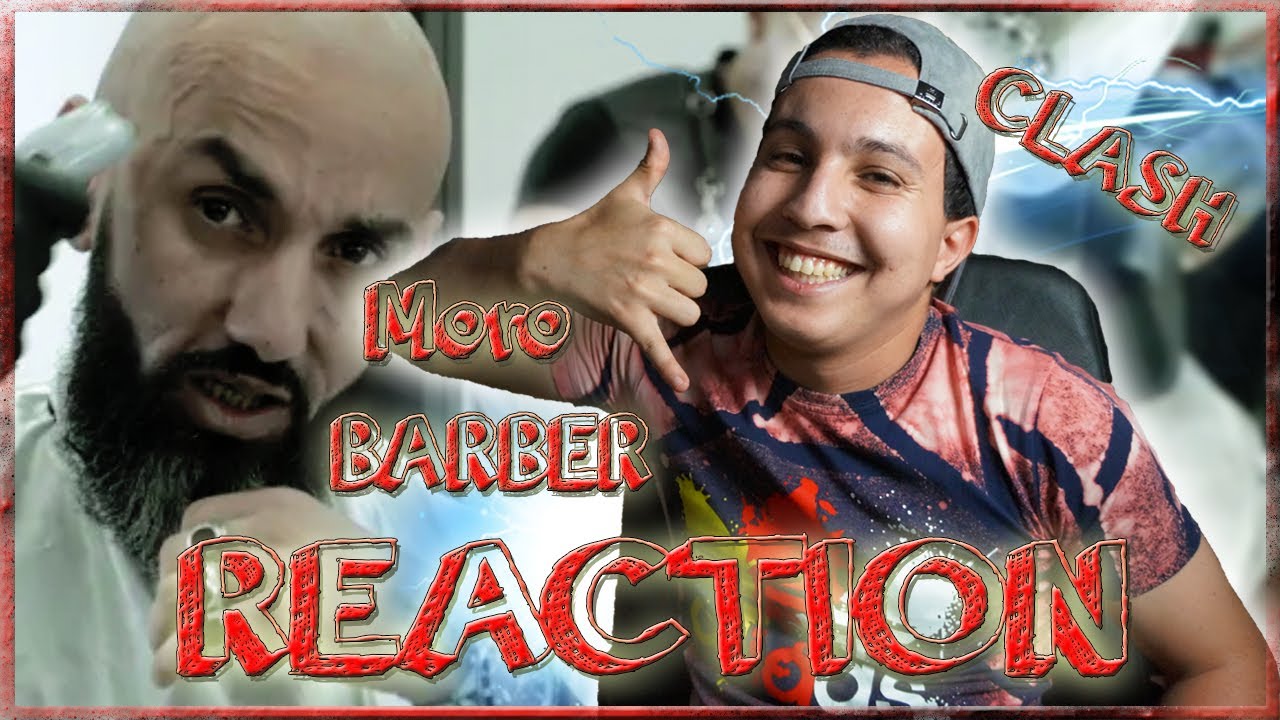 Moro - BARBER (Reaction) | Clash...!