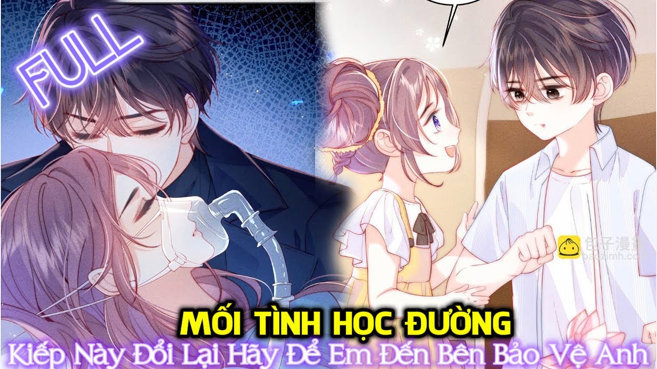 Kiếp Này Đổi Lại Hãy Để Em Đến Bên Bảo Vệ Anh - Mối Tình Học Đường || Review Full || Mắt Hí Nè