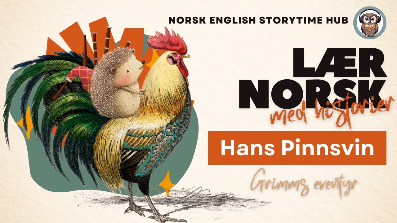Hans Pinnsvin | Brødrene Grimm | Lær norsk | Lær norsk med historier