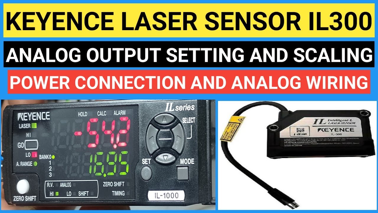 Keyence Laser sensor IL300 Analog output setting @automationguru3456