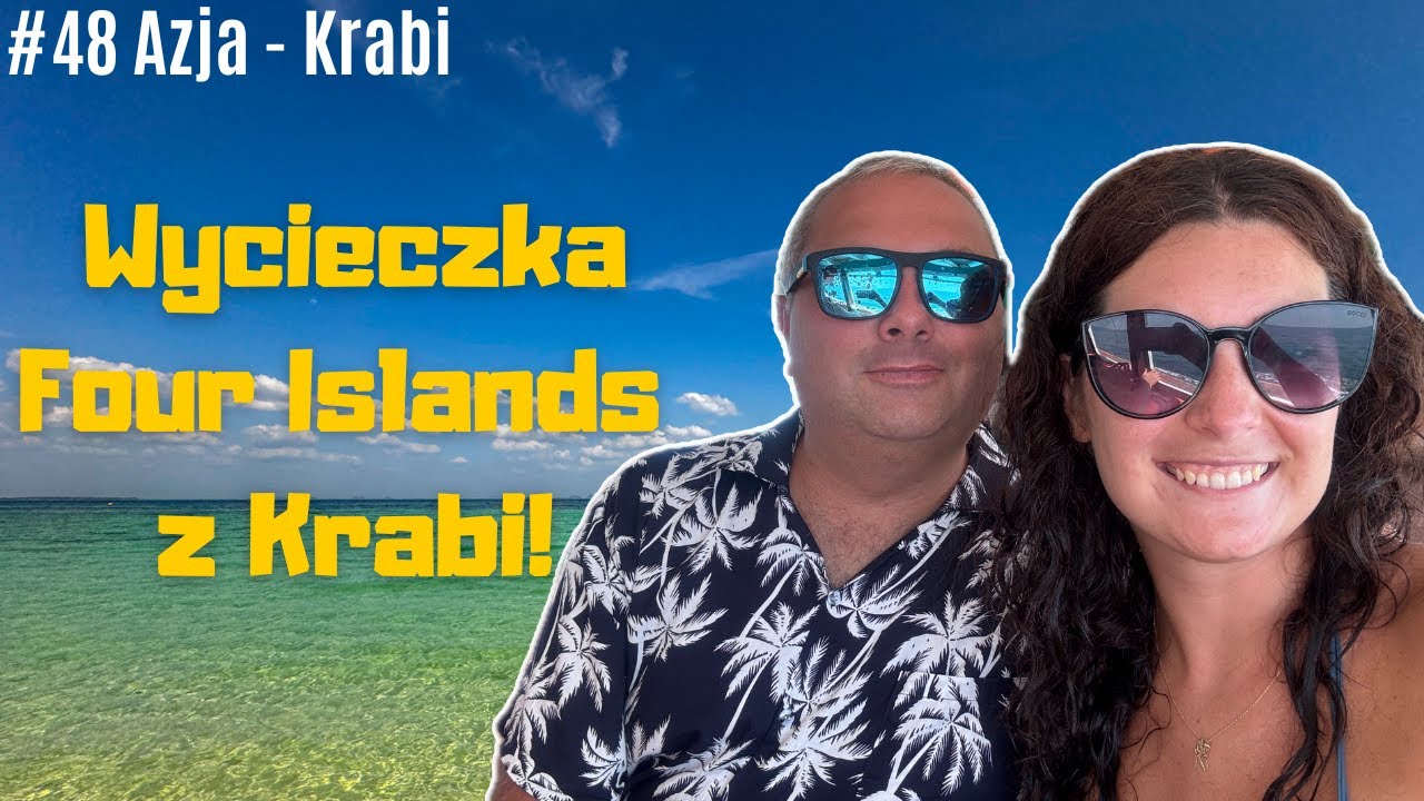 Azja #48 - Wycieczka Four Islands z Krabi! Railay Beach, Chicken Island, Ko Poda! Ao Nang! Tajlandia