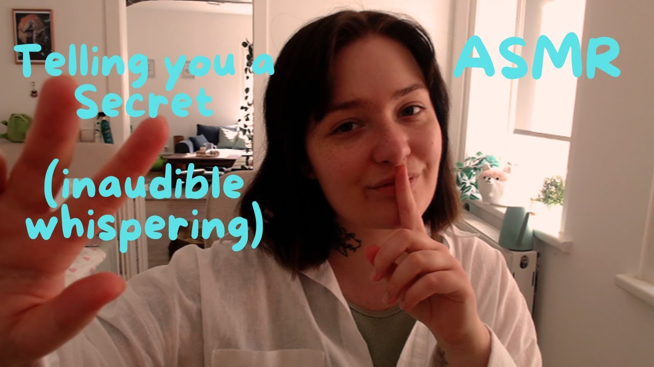 ASMR soft inaudible whispering + mouth sounds | telling you secrets