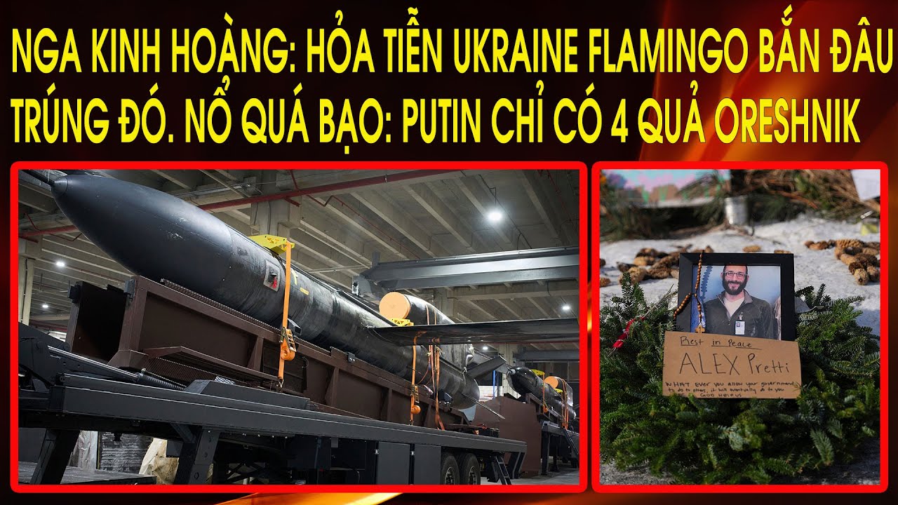 Nga kinh hoàng: Hỏa tiễn Ukraine Flamingo bắn đâu trúng đó. Nổ quá bạo: Putin chỉ có 4 quả Oreshnik