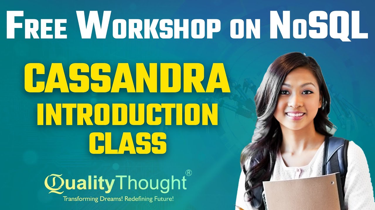 Most Demand NoSQL Database / NoSQL Cassandra Inroduction Quality Thought