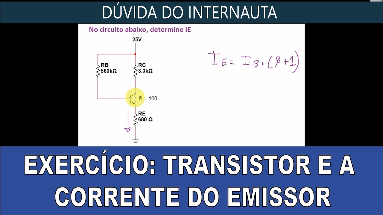Exercício Resolvido: Transistor e a Corrente do Emissor