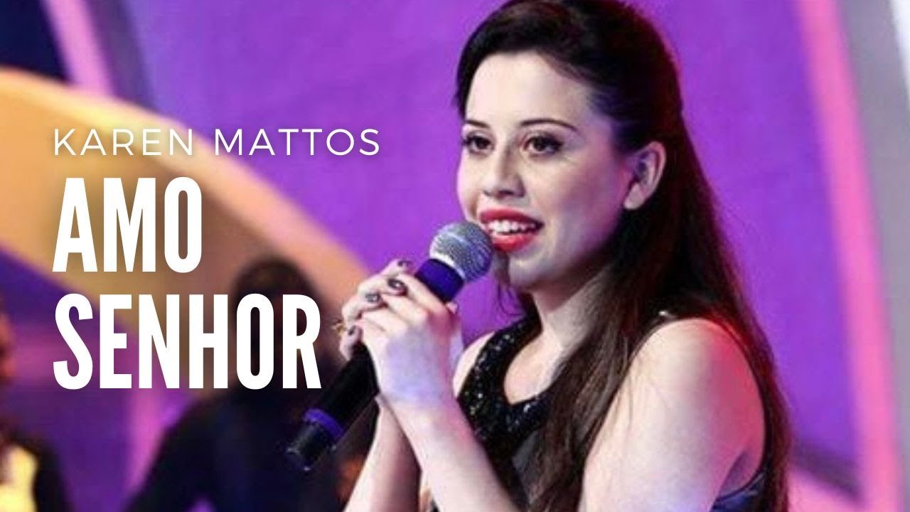KAREN MATTOS - AMO SENHOR | PROGRAMA RAUL GIL AO VIVO  #JT2013