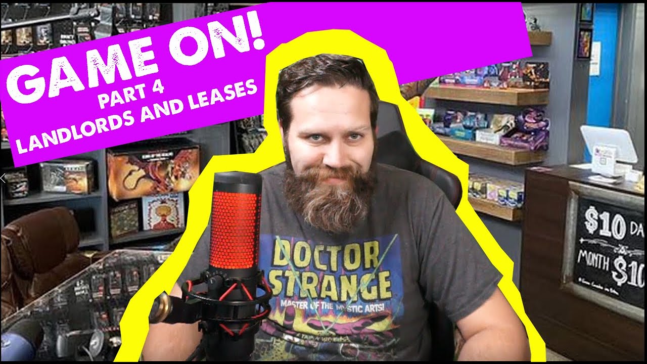 How To Open A Local Game Store Part 4: Landlords And Leases