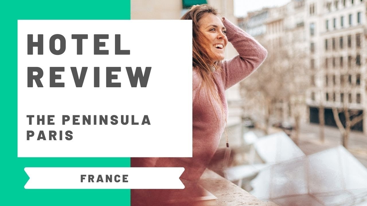 Hotel Review: The Peninsula Hotel, Paris