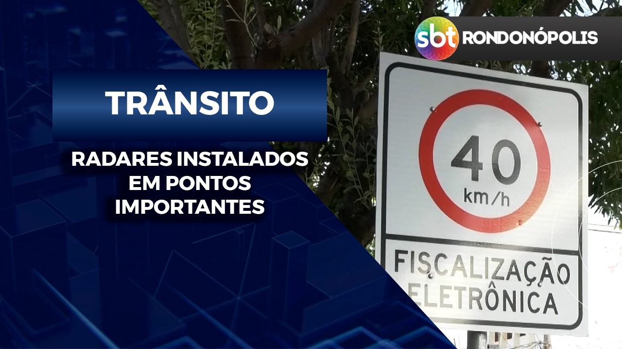 RADARES INSTALADOS na CIDADE