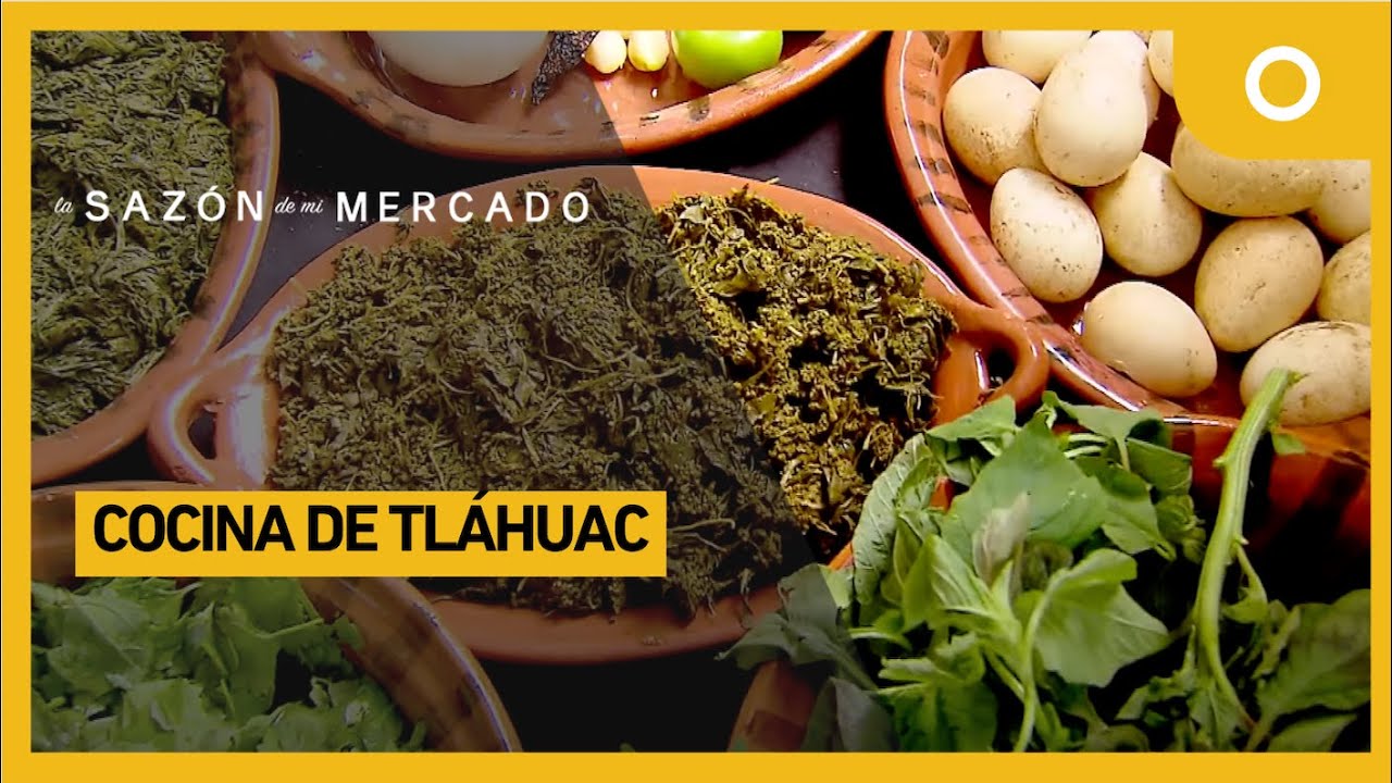La sazón de mi mercado - Cocina de Tláhuac (30/01/2025)
