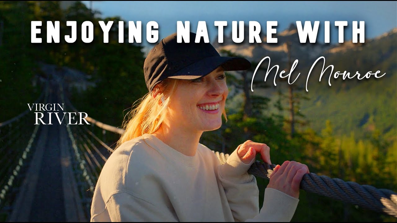 Enjoying nature with Mel Monroe🌿 Virgin River🌲