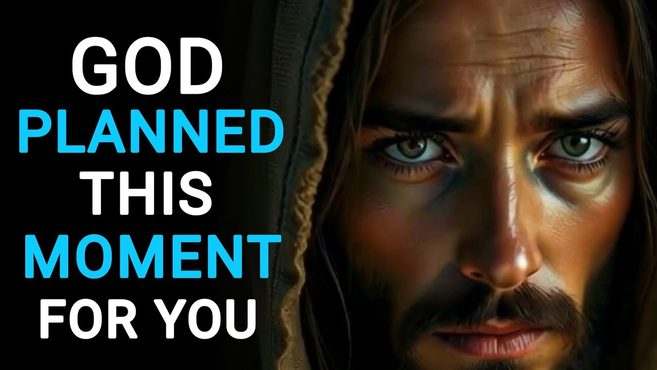 GOD PLANNED THIS MOMENT FOR YOU