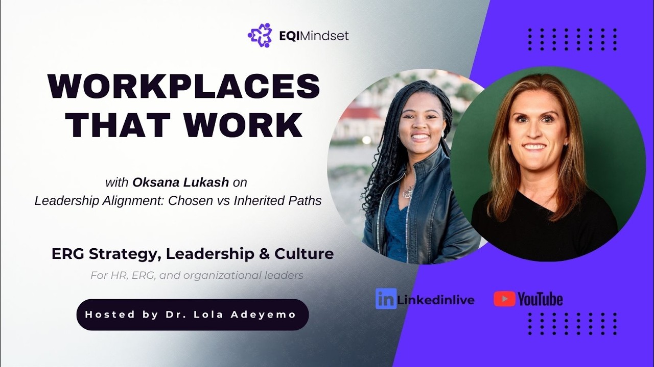 Workplaces That Work | Leadership Alignment: Chosen vs Inherited Paths