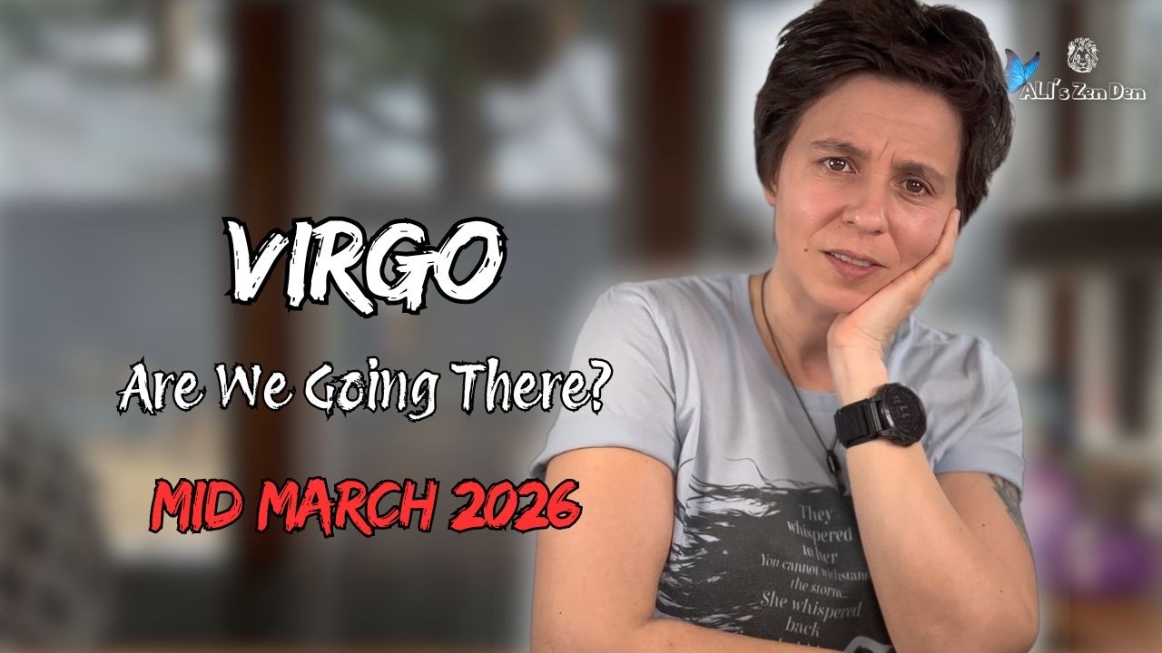 VIRGO ♍︎ MID MARCH 2026 - 