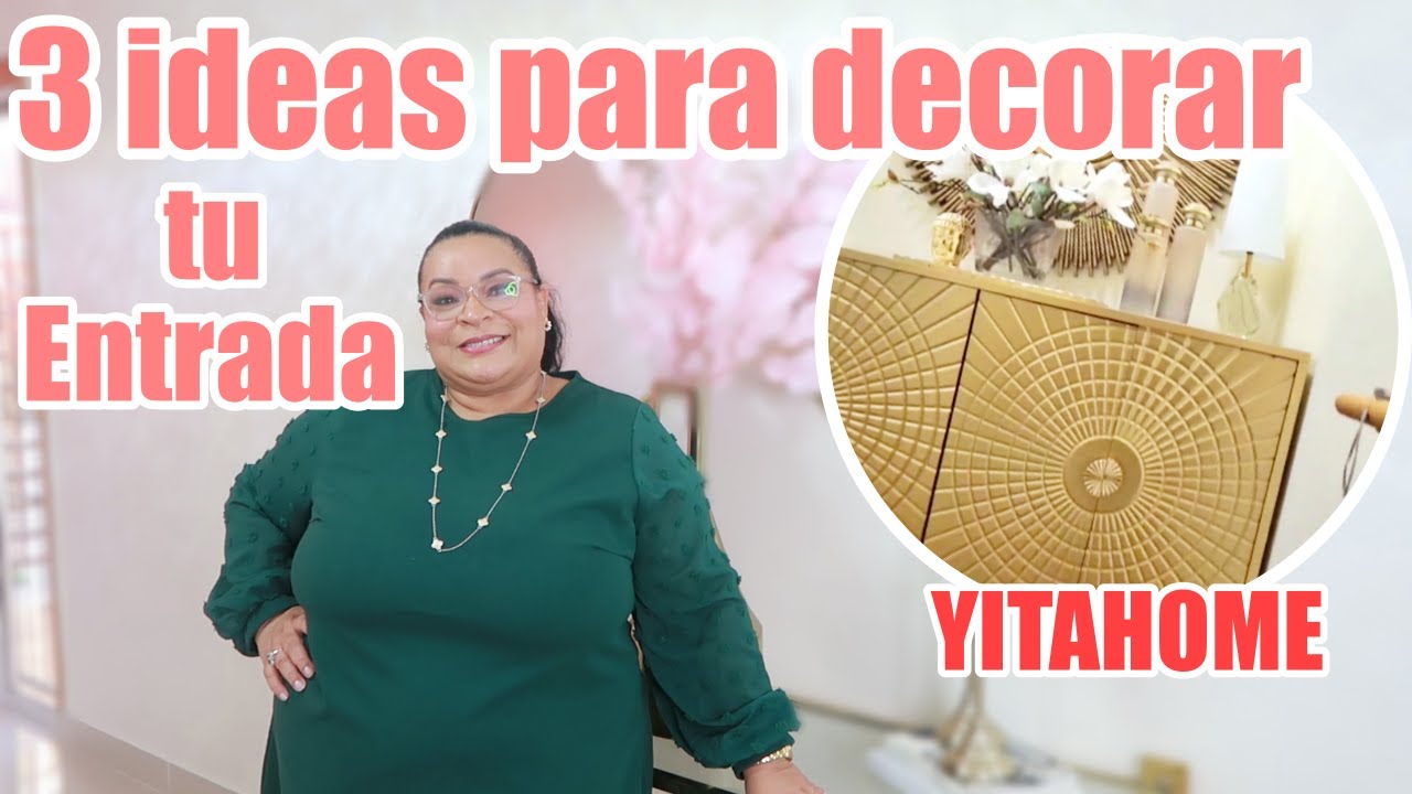 3 IDEAS PARA DECORAR TU ENTRADA / NUEVO MUEBLE DE YITAHOME