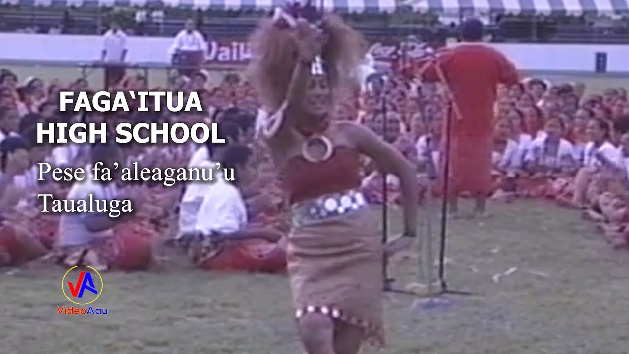 FAGA'ITUA HIGH SCHOOL : Pese fa'aleaganu'u & Taualuga