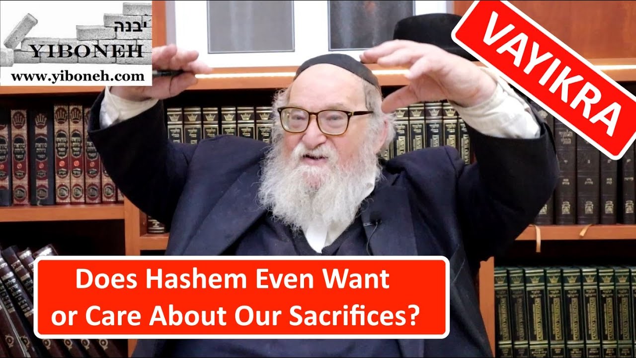 Rav Yitzchak Breitowitz: Does Hashem Even Want or Care About Our Sacrifices?