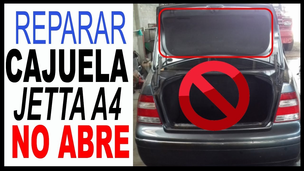 ✅ Cómo REPARAR Cajuela NO ABRE | VW Jetta A4 Clásico 2021