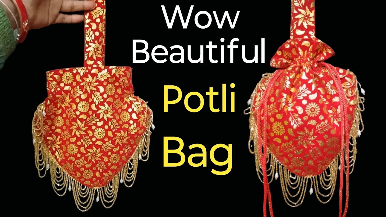 शादी में दुल्हन के लिए स्टाइलिश पोटली बैग बनाना सीखें | Potli Bag Cutting and Stitching