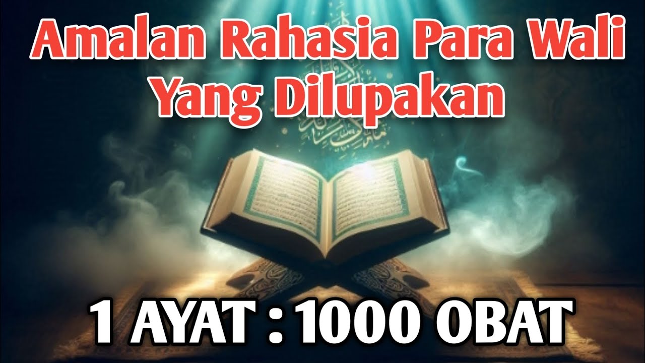 RAHASIA BESAR! Ayat Penyembuh Seribu Penyakit yang Diajarkan Para Wali Allah 😲
