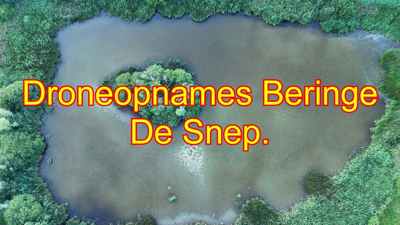 Droneopnames Beringe. De Snep.