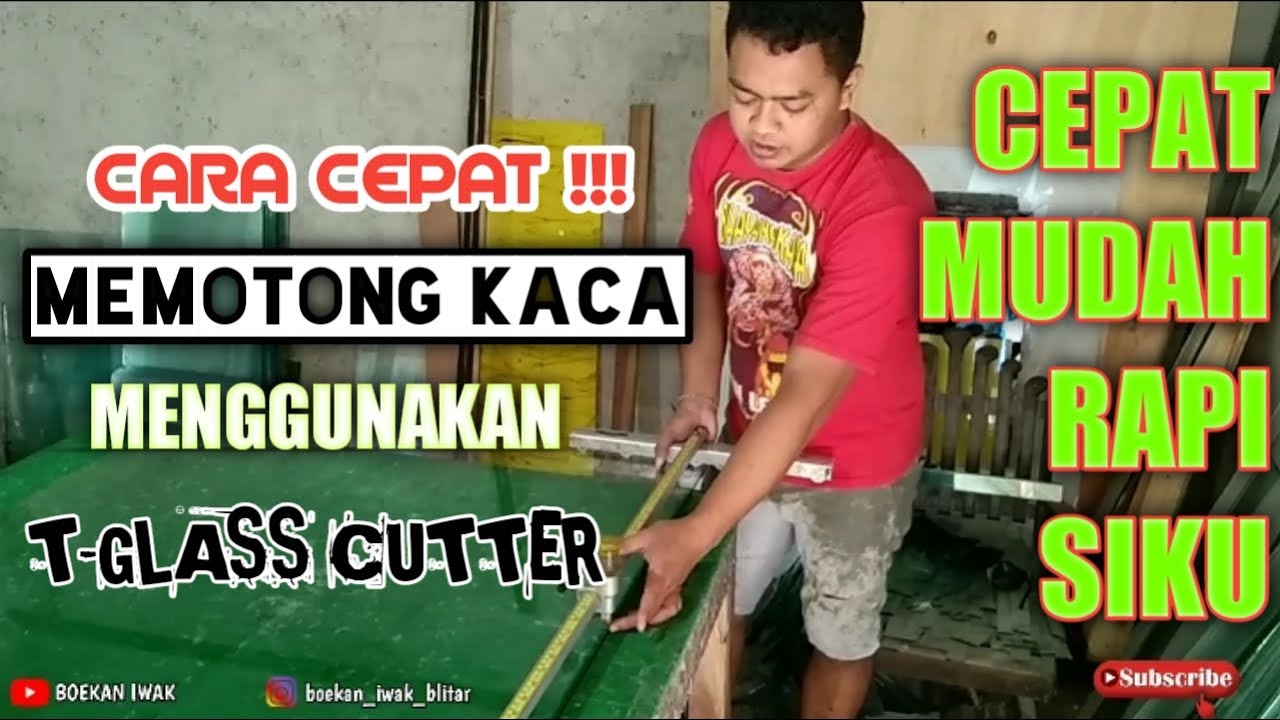 MEMOTONG KACA MENGGUNAKAN T-GLASS CUTTER