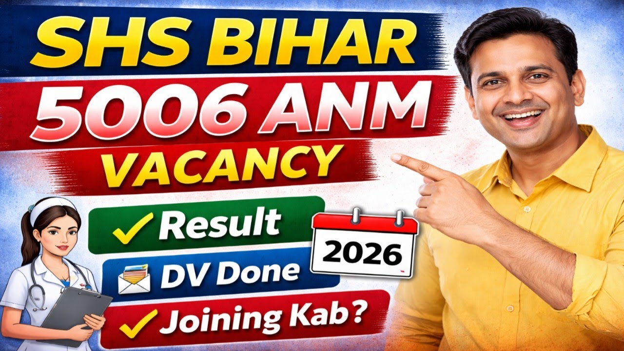 Bihar ANM Vacancy 2025 - 26 l Result, DV , Merit List & Joining 2026