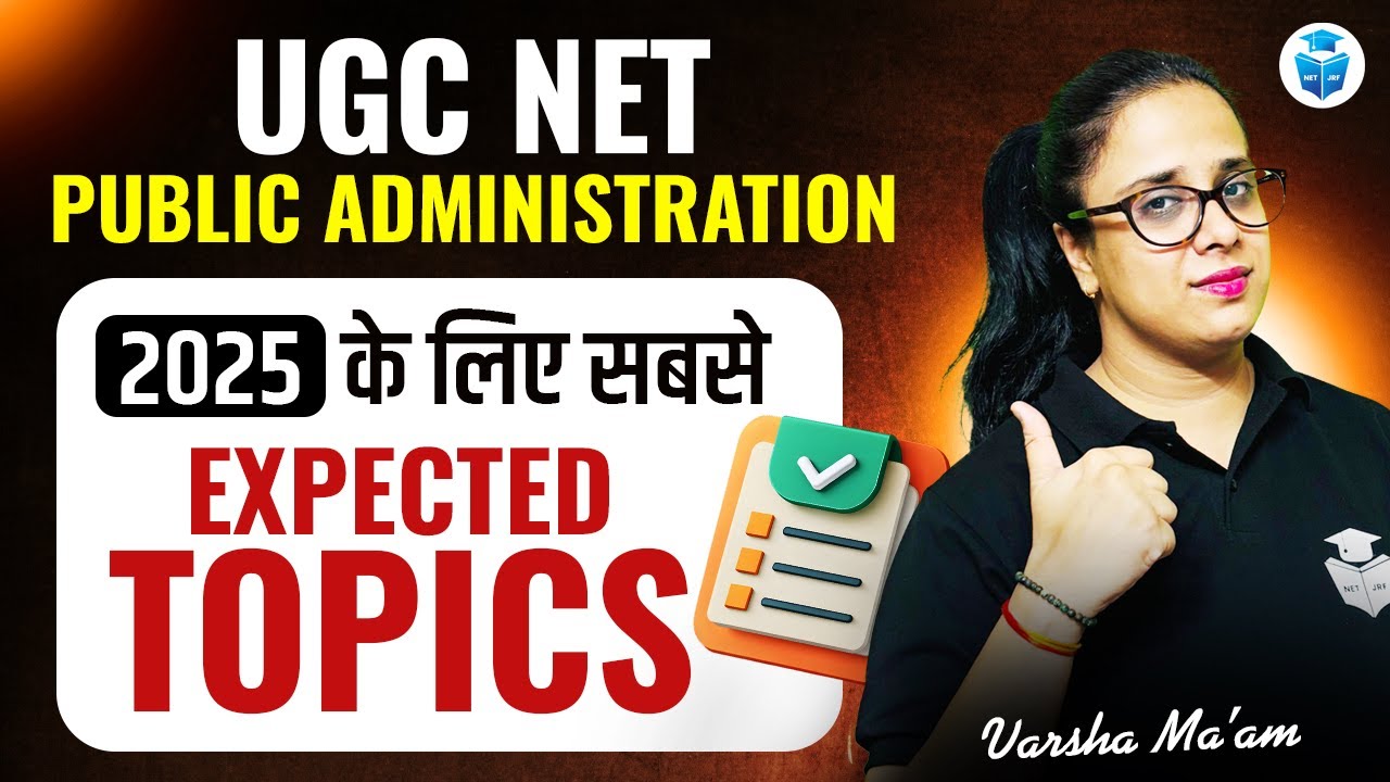 UGC NET Public Administration Most Expected Topics | Public Administration UGC NET Strategy