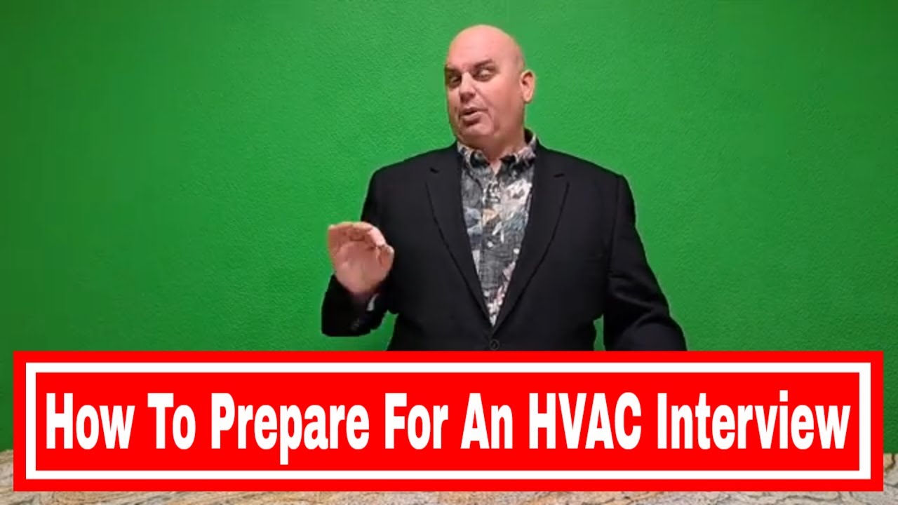 HVAC Job Advice - HVAC Interview Questions To Prepare For