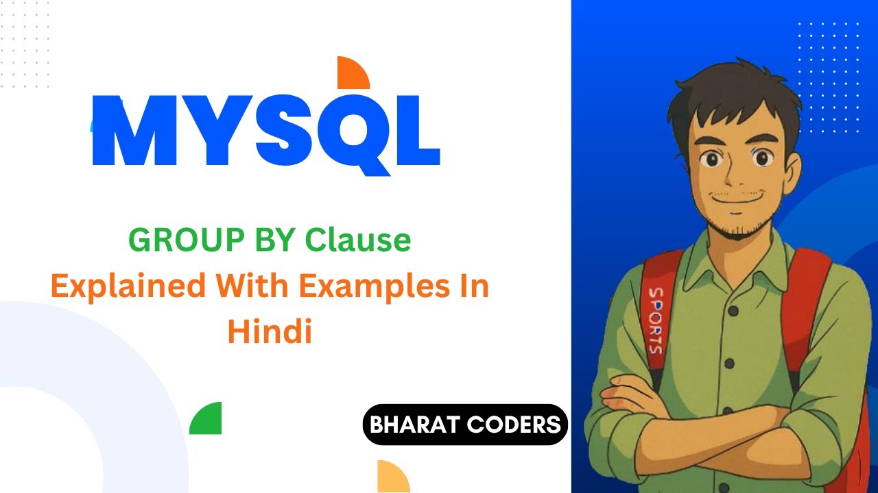 📊 GROUP BY Clause in MySQL | Explained with Simple Examples In Great Details @bharatcoders
