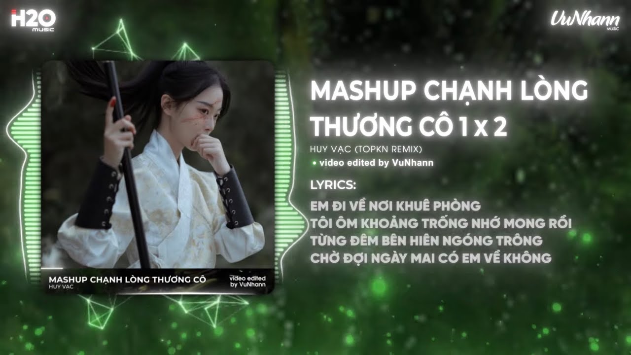 Mashup Chạnh Lòng Thương Cô 1,2 Remix - Huy Vạc x TOPKN | Rồi Một Ngày Buồn Mưa Đến Remix TikTok