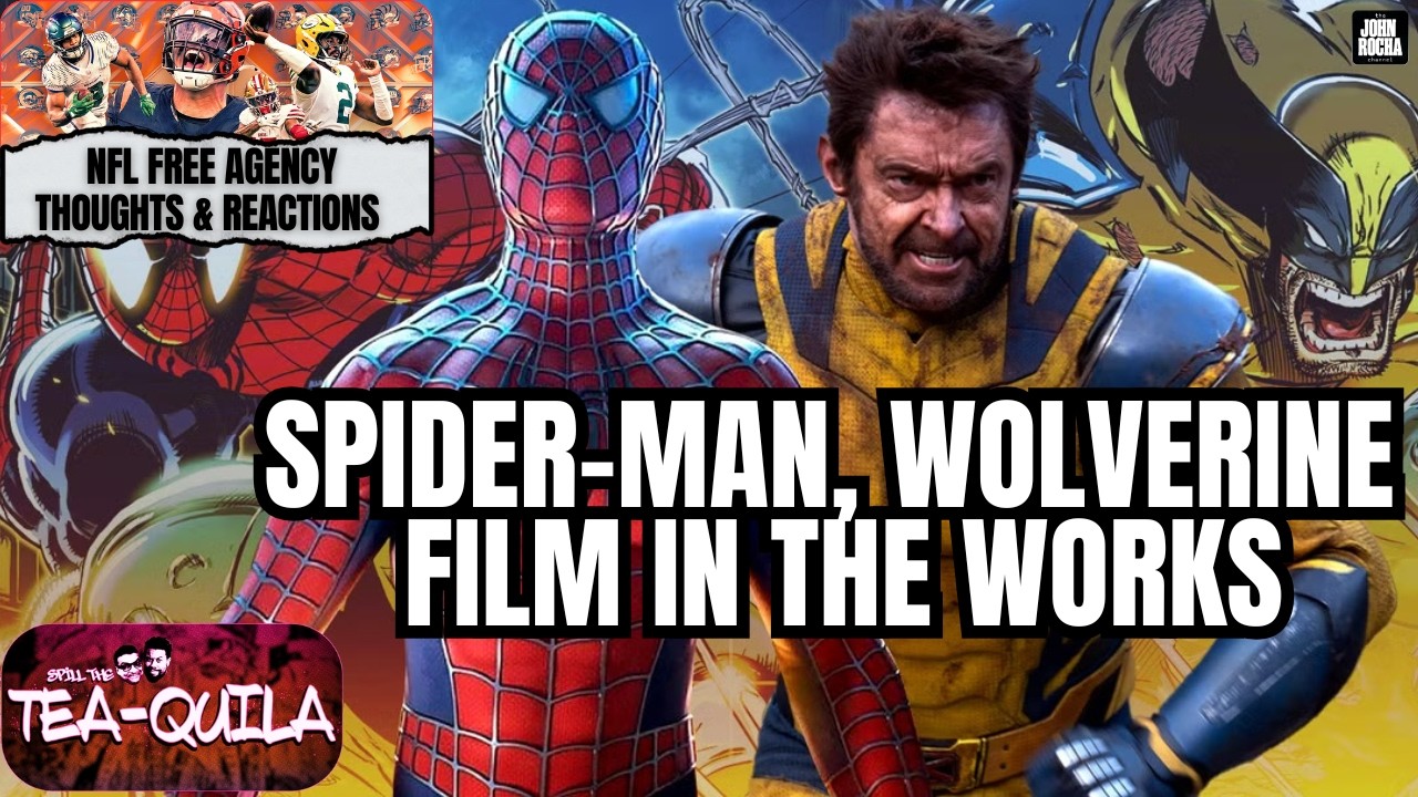 Spider-Man & Wolverine Movie, NFL Maxx Crosby Deal Is Off, Tilly Norwood Video | SPILL THE TEAQUILA