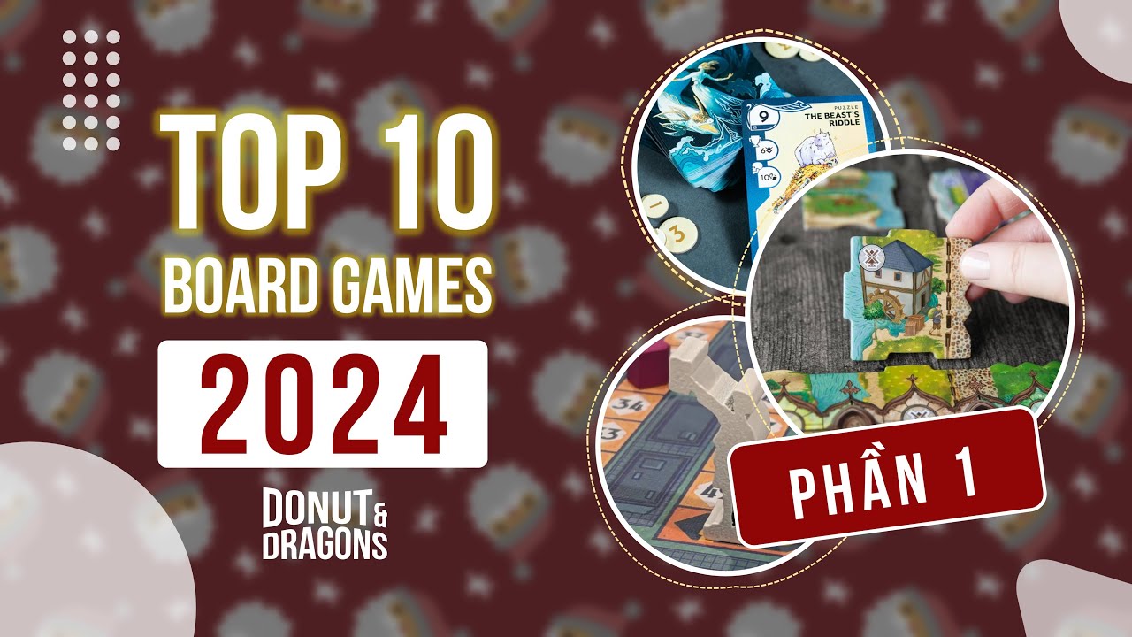 TOP 10 board game 2024 - Những tựa board game hay nhất năm 2024 từ Donut&Dragons | Donut&Dragons