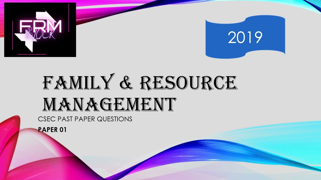 CSEC Family & Resource Management Paper 01 [2019] Past Paper Solution | FRM Tutorials