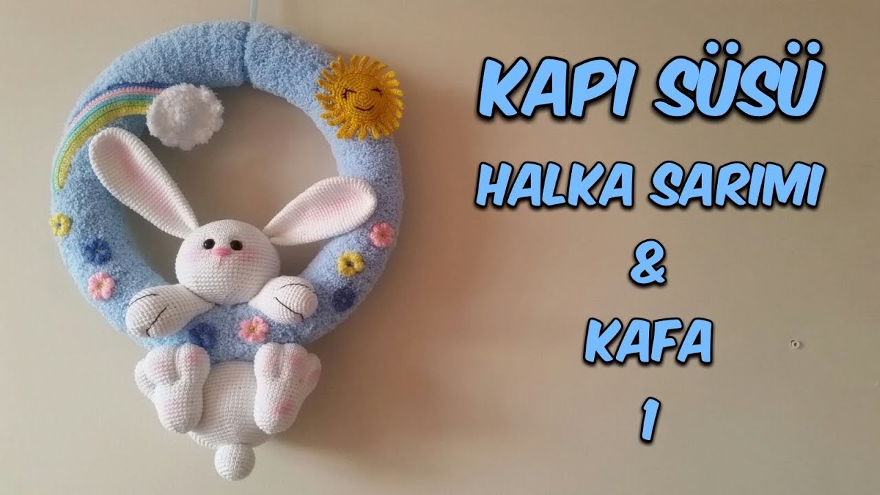 Amigurumi Kapı Süsü 1 (Halka Sarımı & Kafa)