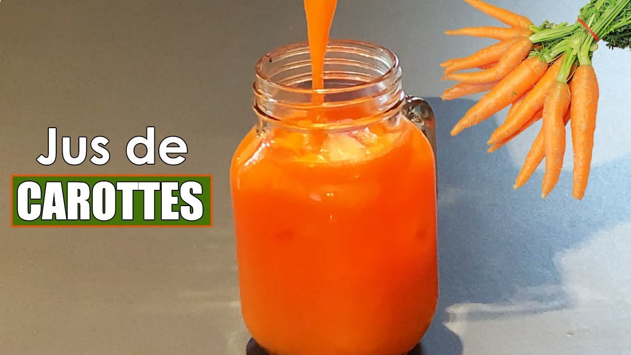 Jus de carottes recette facile sans extracteur de jus et sans centrifugeuse