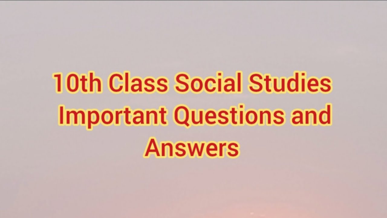 10th Class Social Studies Public Examination important questions and answers 