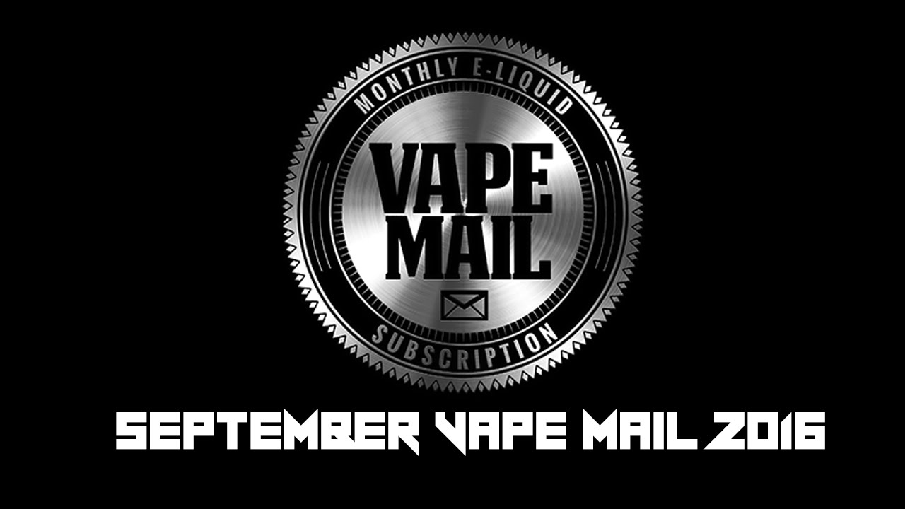 Vape Mail - September 2016 (Subscription Service)