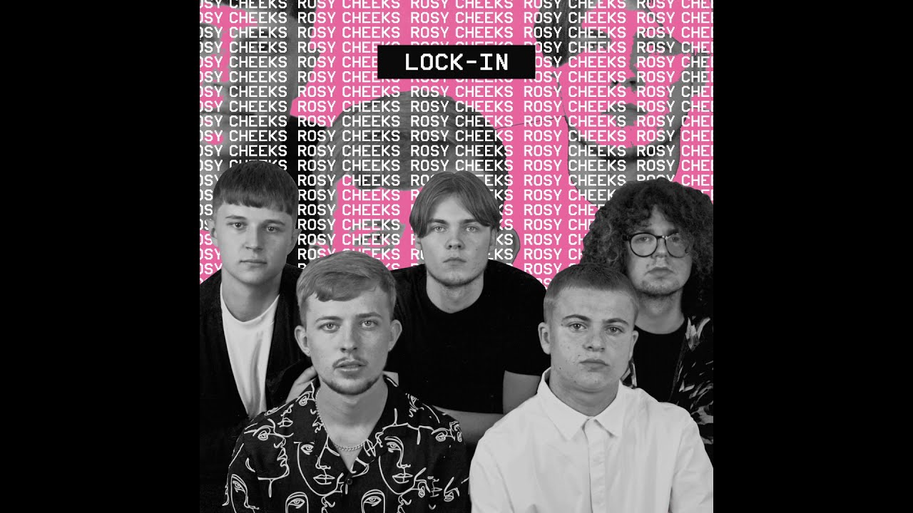 Rosy Cheeks - Lock-In