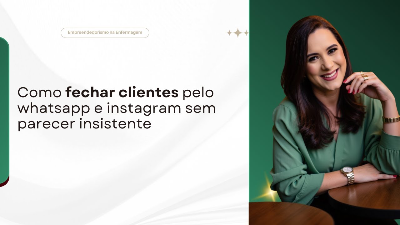 Como fechar clientes pelo whatsapp e instagram sem parecer insistente