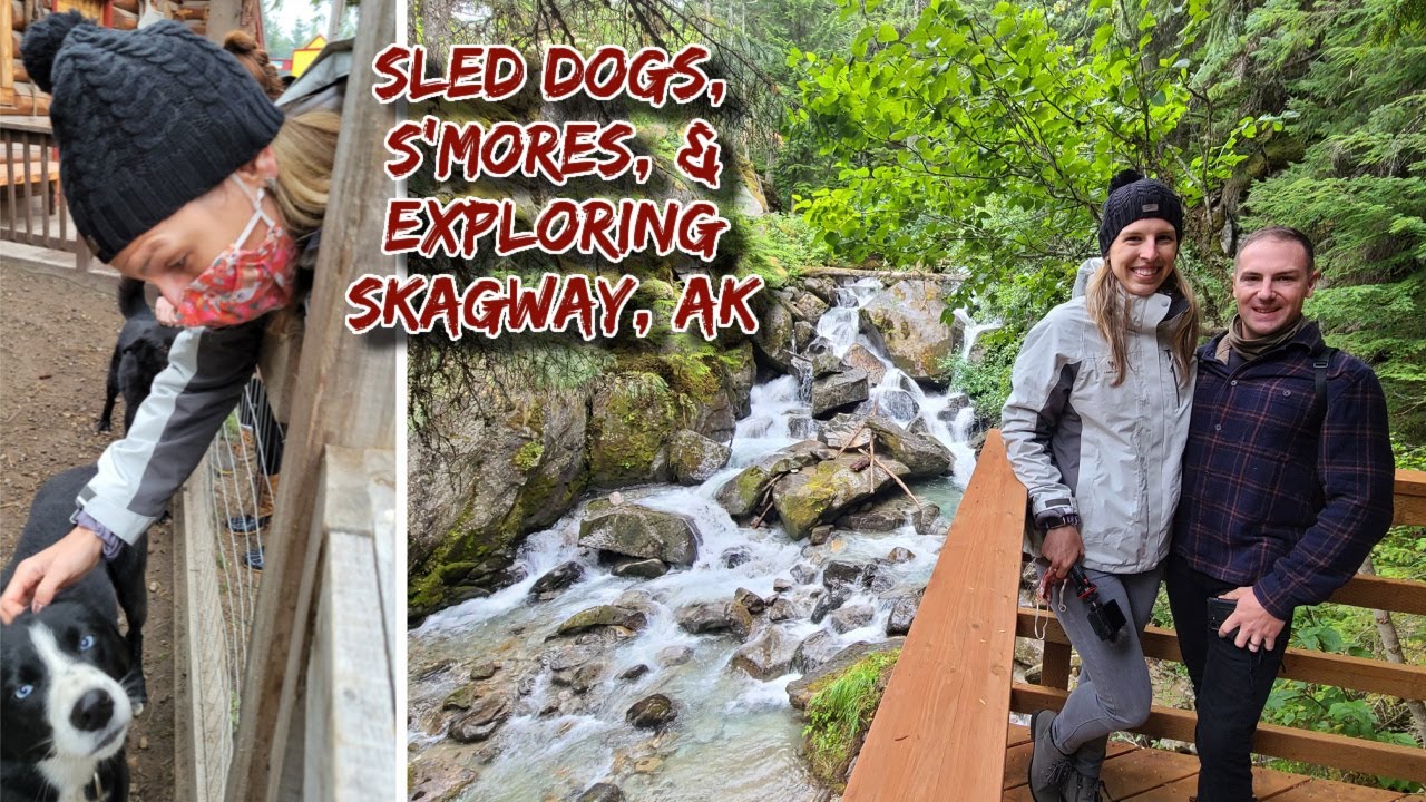Sled Dogs, S'mores, Beer, & Exploration in Skagway | 2021 NCL Alaska Cruise | Day 4