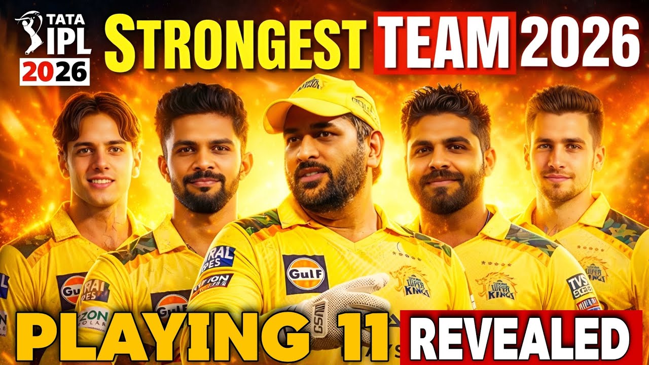 This Could Be the Strongest Playing XI Of Csk in IPL 2026 | #csk #ipl2026 
