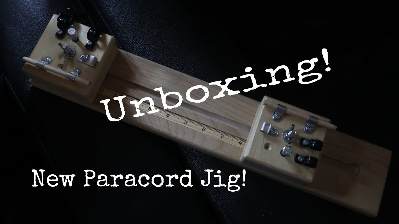 UNBOXING NEW PARACORD JIG!